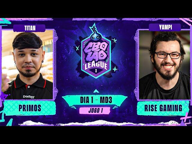 PRIMOS x RISE | Jogo 1 - MD3 | CBOLÃO League - Dia 1 | Titan x Yampi