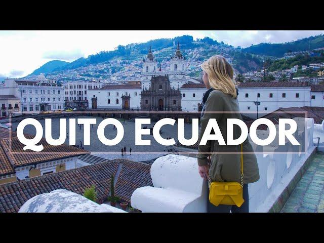 BEST OF QUITO ECUADOR| Food, Culture and Places to see