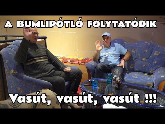 2024.12.12. Bumlipótló Rikárival. 2.rész. Vasút, vasút, vasút.