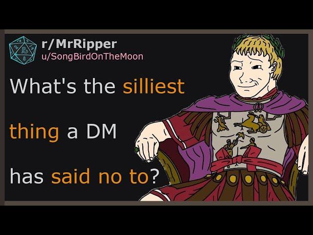 D&D Players, What's the silliest thing a DM has said no to? #dnd