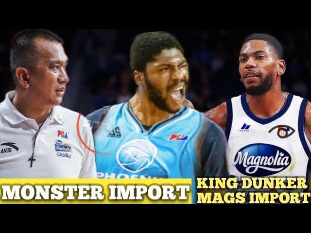 MONSTER IMPORT NG MAGNOLIA IPAPARADA NA! SLAMDUNK KING NG NBA! PHOENIX DI PA HUHULI DIN!