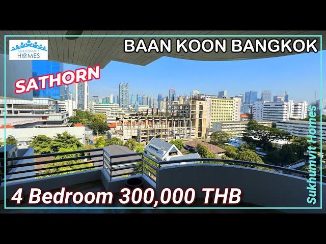 Huge Apartment Sathorn Bangkok 4 Bedroom Baan Koon For Rent 300,000 THB Monthly