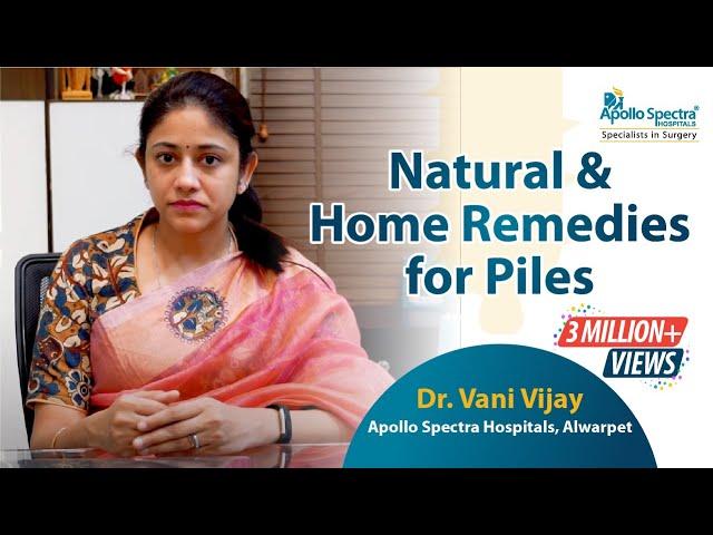 Home remedies for Piles/Hemorrhoids by Dr Vani Vijay at Apollo Spectra Hospitals