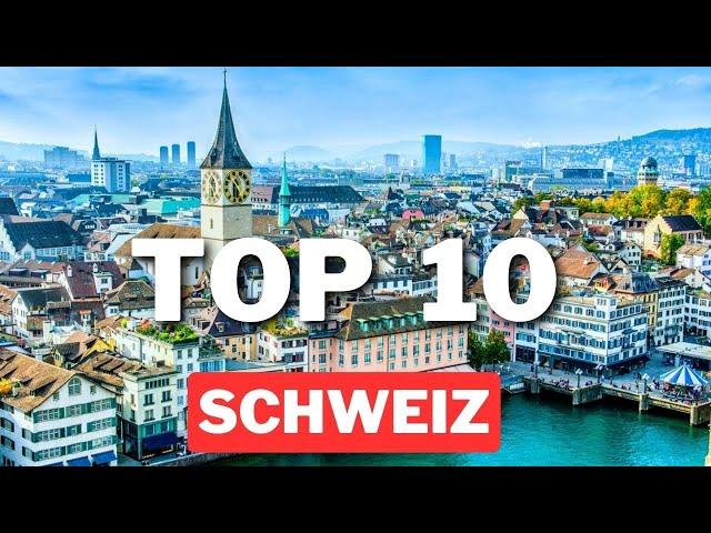 TOP 10 SCHÖNSTE ORTE in SCHWEIZ, die man besuchen sollte | Schweiz Sehenswürdigkeiten