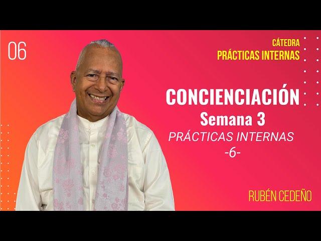 PRUEBA   CONCIENCIACIÓN (semana 3)  - PRÁCTICAS INTERNAS 6 | Rubén Cedeño