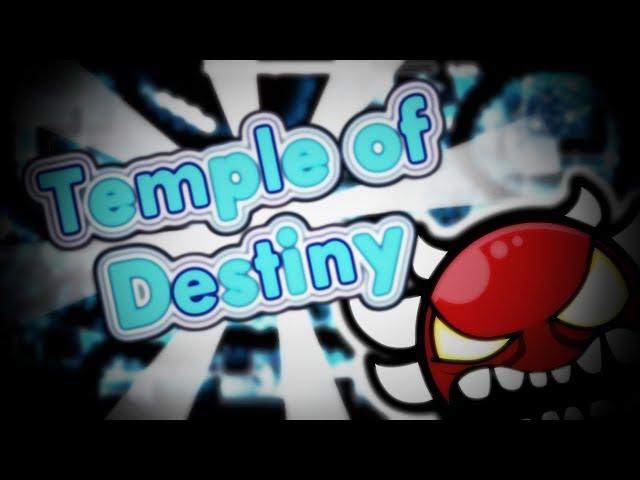 Temple of Destiny 100% | Geometry Dash