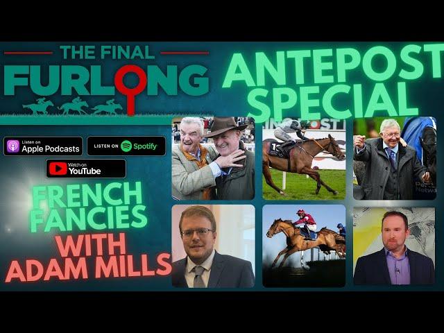 French Fancies: Adam Mills’ Guide to Future Grade 1 Winners and Hidden Gems for the Jumps Season