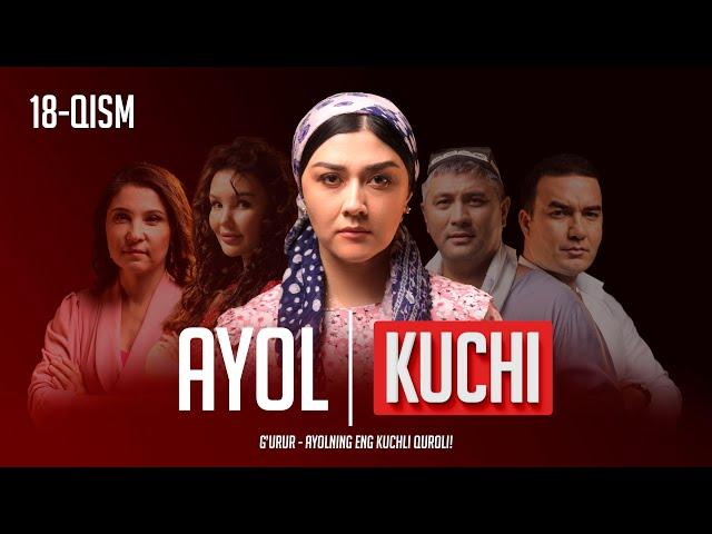 Ayol kuchi 18-qism