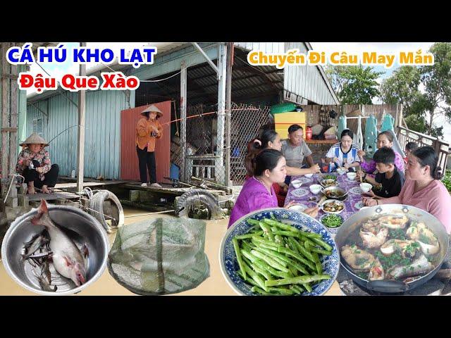 Chuyến Đi May Mắn Mùa Nước LŨ Của Hai Thím Cháu | CÁ HÚ LO LẠC Đậu Que Bẻ Bông (Lần Đầu) | #NSĐQ