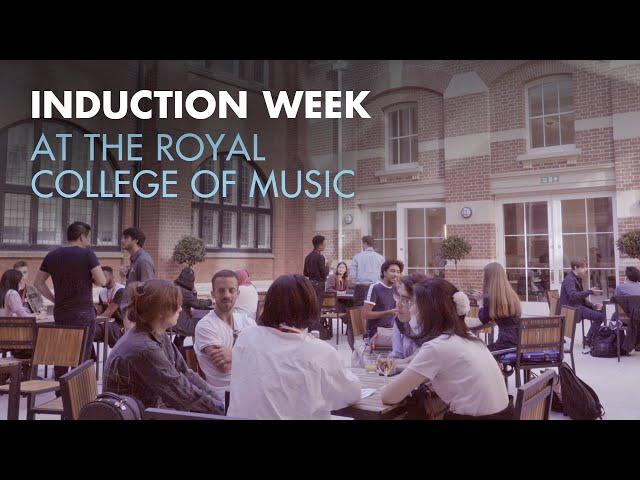 Induction Week at the Royal College of Music