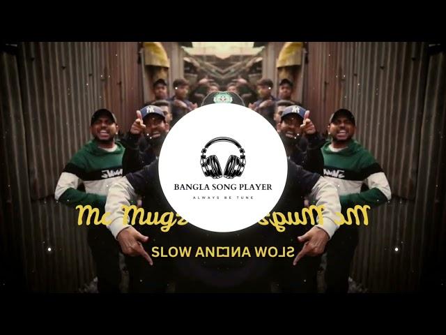 Mc Mugz - Ustha Pickup Slowed and Reverbed by BANGLA SONG PLAYER | Root-Bangla