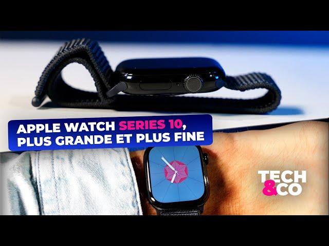 Apple Watch Series 10, plus grande et plus fine