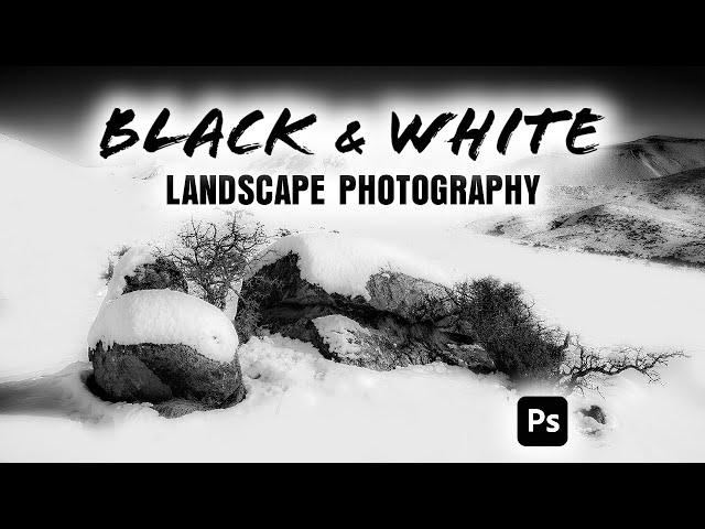 Photoshop Speed Art - Black And White Landscape Photography Editing