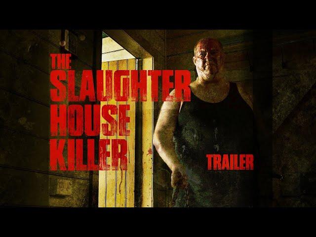 The Slaughterhouse Killer - Official Trailer (2020)