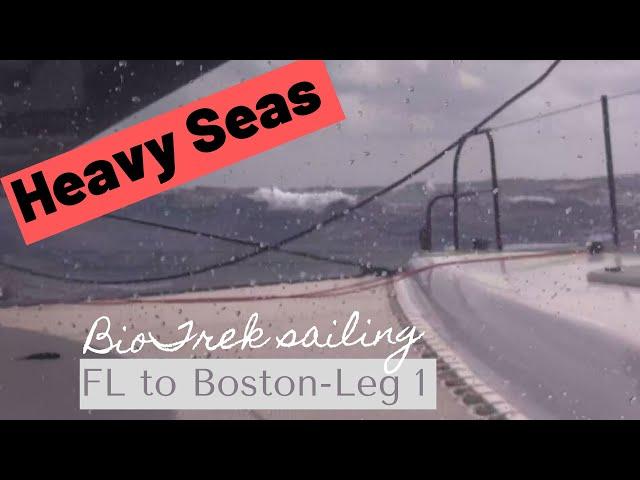 Ep.48. HEAVY SEAS, a rogue wave; FL to Beaufort NC.