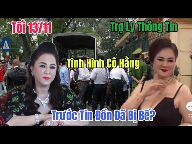 Tối 13/11 Trợ Lý  Thông Tin Tình Hình Cô Hằng Trước Tin Đồn Bị Bế Vì Chửi Ku Tuệ