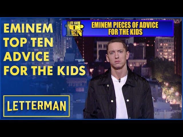 Eminem's Top Ten Pieces Of Advice For The Kids | Letterman