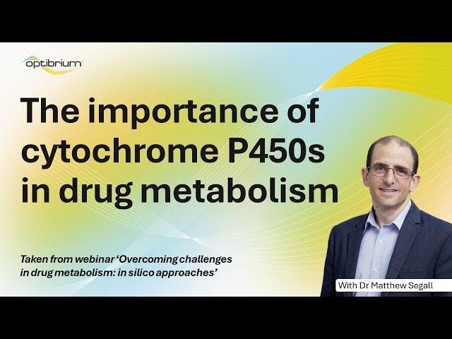The importance of cytochrome P450s in drug metabolism