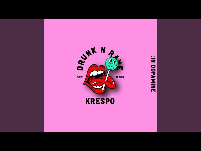 Drunk N Rave (Extended Mix)