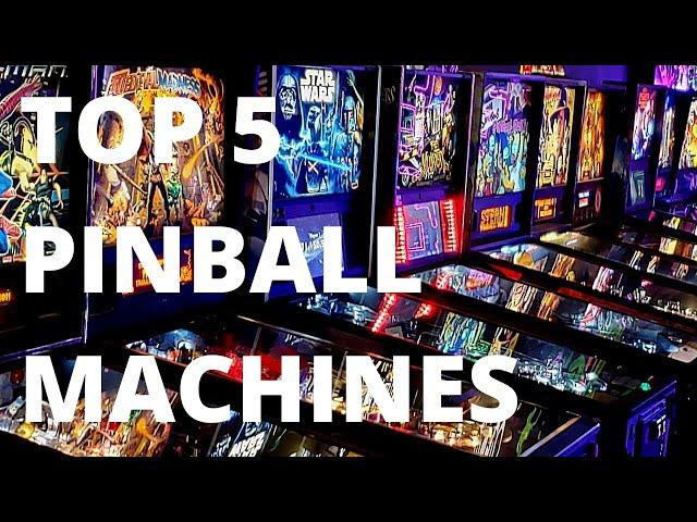 Top 5 Pinball Machines