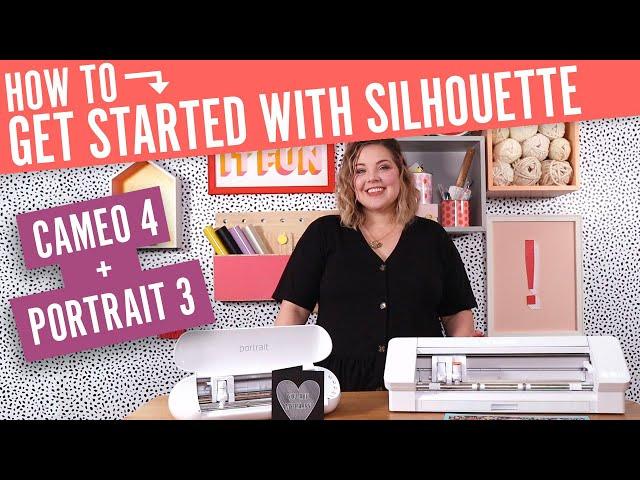 How to Get Started with Your Silhouette Cameo 4 or Portrait 3: Beginner's Guide to Your First Cut