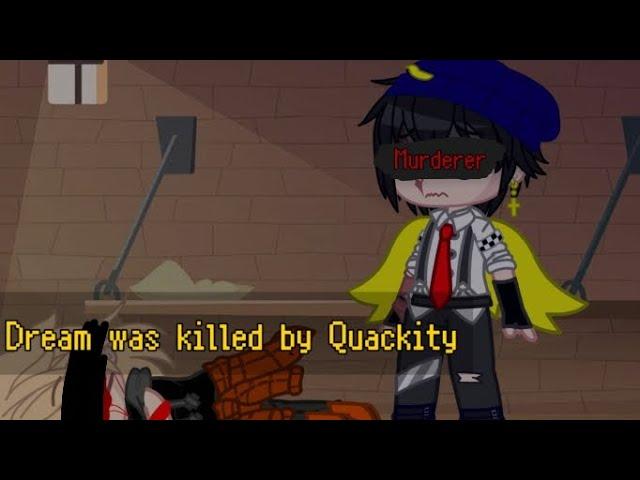 If Quackity kills Dream... [DSMP] {AU!}