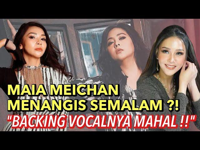 MAIA ESTIANTY - MEICHAN MENANGIS SEMALAM ?! NOSTALGIA COVER LAGU AUDY,  BACKING VOCALNYA MAHAL !!