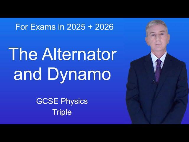GCSE Physics Revision  "The Alternator and Dynamo" (Triple)