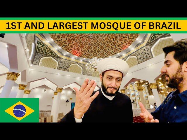 First and Largest Mosque of Brazil | Mesquita Brasil | Pakistani in Brazil | Sarosh Hassan