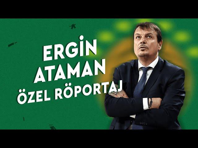 Milli Takım'da HEDEF ŞAMPİYONLUK! | Panathinaikos Başantrenörü Ergin Ataman İle Özel Röportaj! 🟢