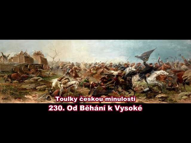 Toulky českou minulostí 230  Od Běhání k Vysoké
