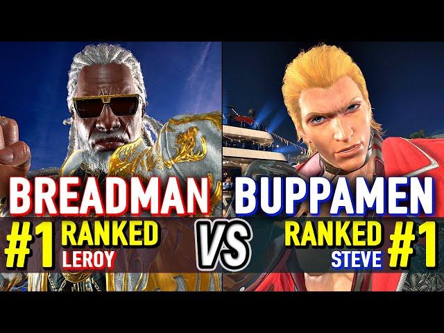 T8  BREADMAN (#1 Ranked Leroy) vs BUPPAMEN (#1 Ranked Steve)  Tekken 8 High Level Gameplay