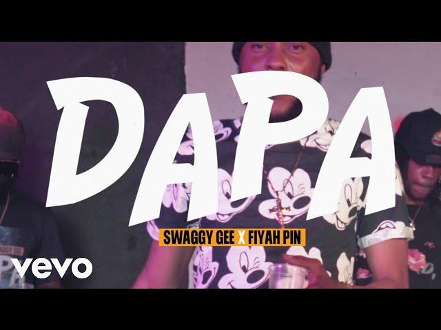 Fiyah Pin, Swaggy Gee - Dapa (Official Video)