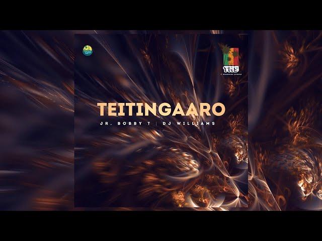 Teitingaaro - Jr. Bobby T | DJ Williams