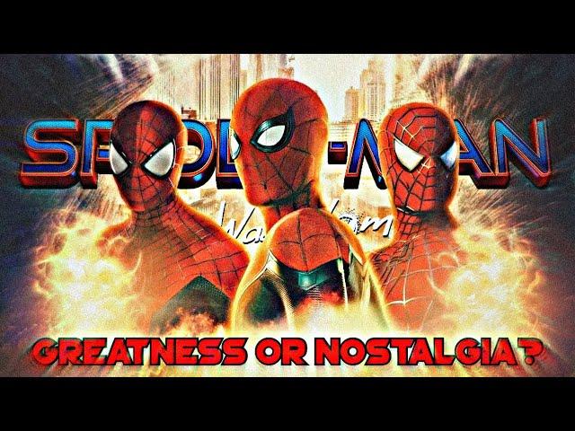 Spider-Man: No Way Home 2 Years Later - Greatness or Pure Nostalgia?