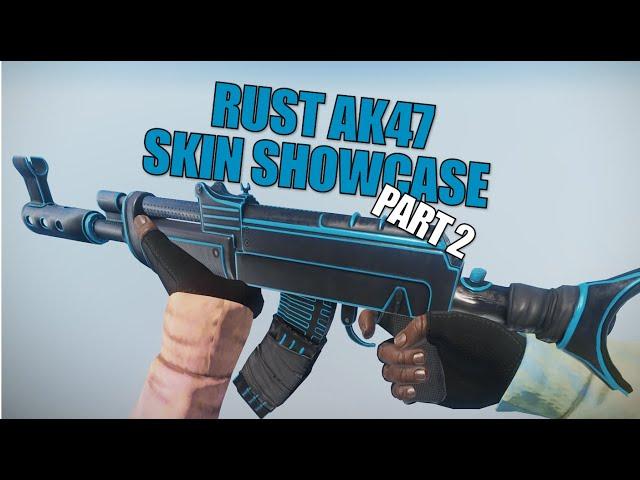 RUST - ALL AK47 SKIN SHOWCASE PART 2 - PRICES & TIMESTAMPS