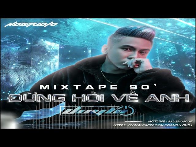 Mixtape Đừng Hỏi Về Anh Duy Bi