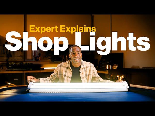 Shop Lights Explained By An Expert