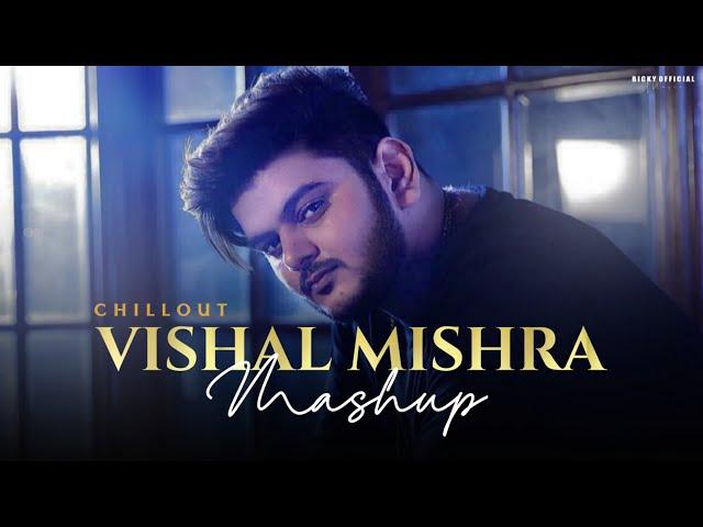 Vishal Mishra Mashup 2023 | BICKYOFFICIAL