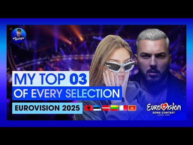 Eurovision 2025: My Top 3 of Every National Selection (so far)