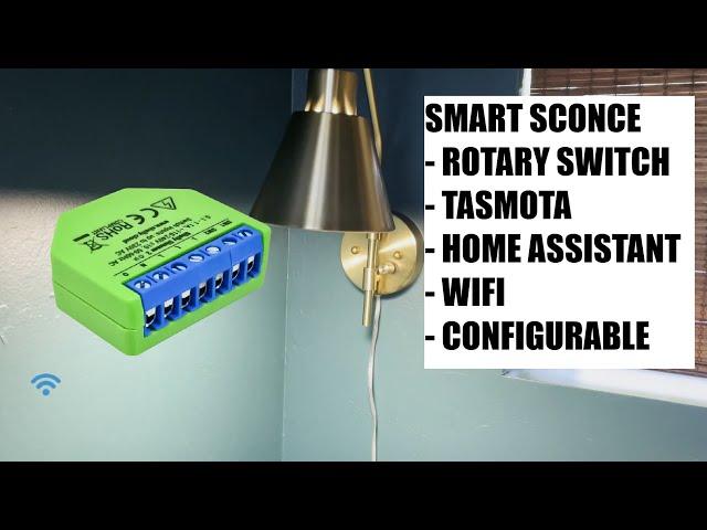 Smart Sconce with Shelly Dimmer2, Rotary Switch, Home Assistant, Tasmota