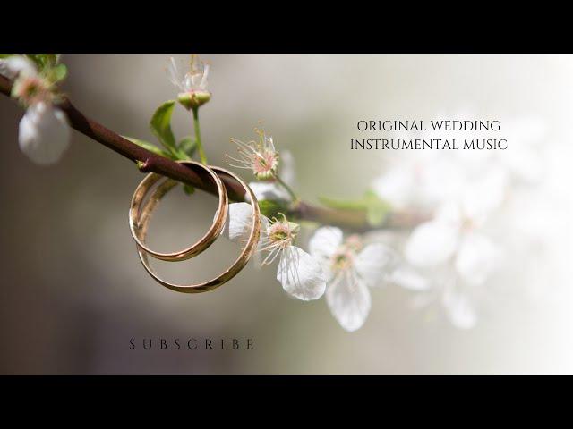 Wedding Song - Original Instrumental Wedding Music