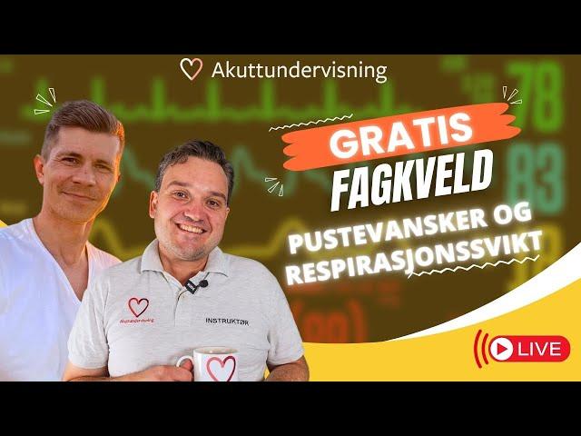 GRATIS kurs: Pustevansker og respirasjonssvikt