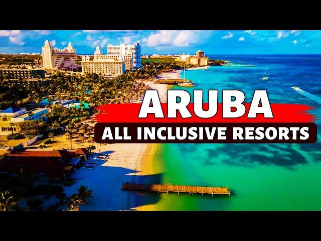 Aruba 7 Best All Inclusive Resorts (2025).