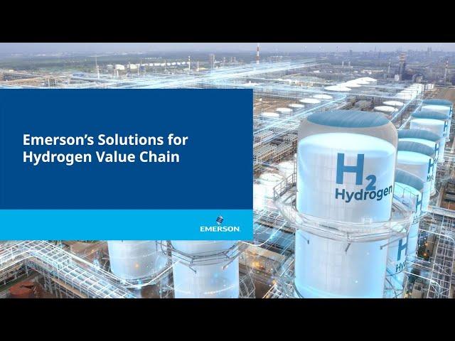 Emerson’s Solutions for Hydrogen Value Chain