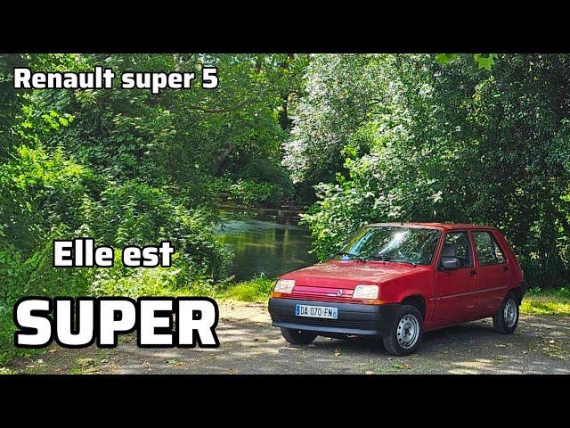 Renault SUPER 5 , la super de chez renault