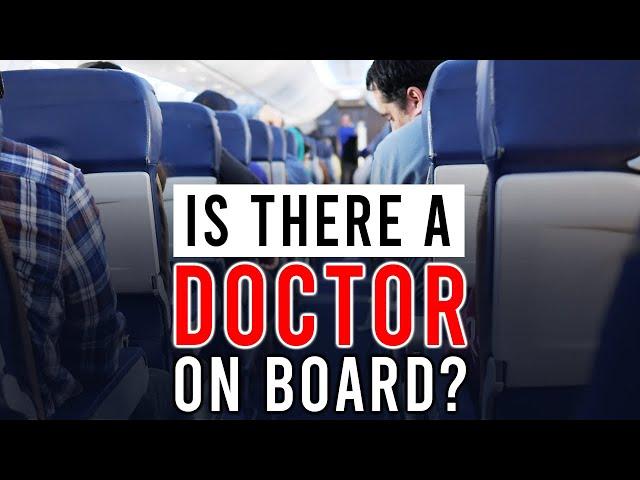 "Is There a Doctor On Board?" | My Experience