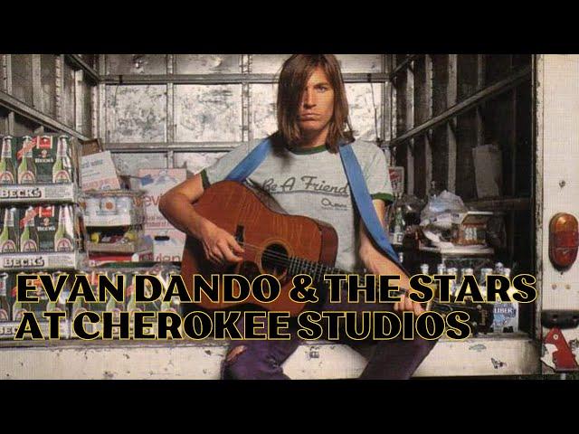 Evan Dando & The Stars: Celebrity Hangouts at Cherokee Studios