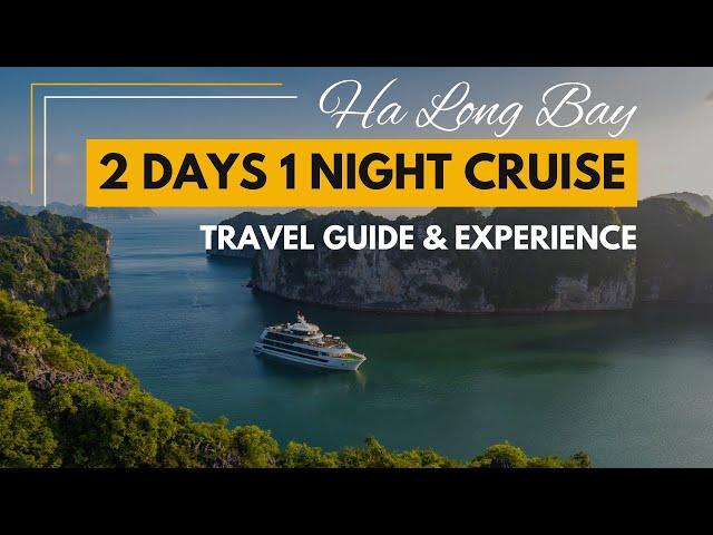 2 days 1 night cruise on Halong Bay [Travel Guide & Experience]