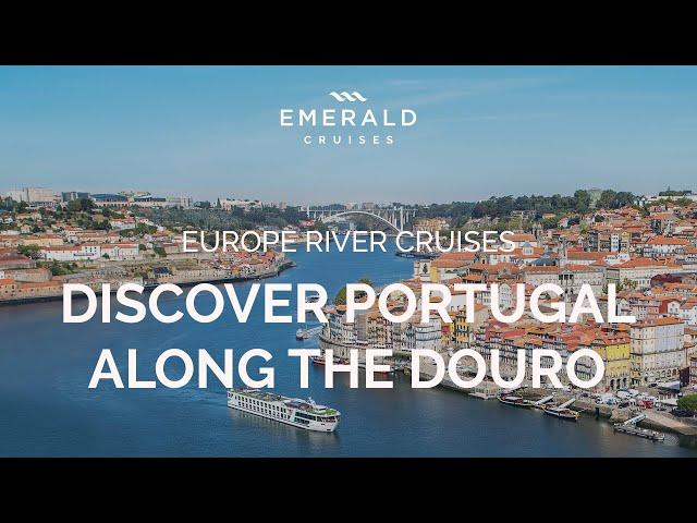 Secrets of the Douro | Portugal River Cruises | Emerald Cruises